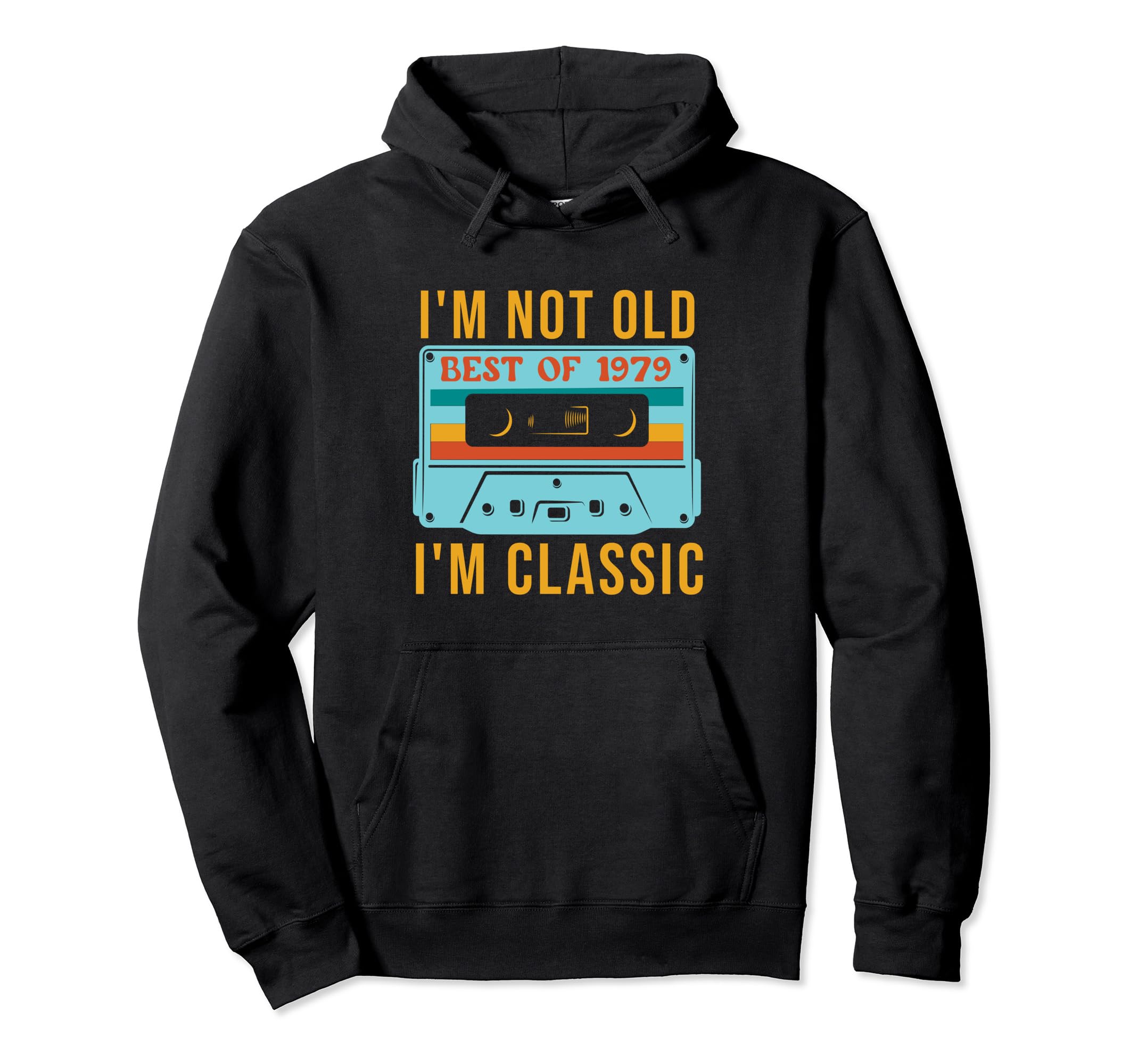Best 1979 43Rd 44Th Birthday Hoodie - Casual Everyday Wear Men Women - T-Shirt, Sweatshirt, Hoodie