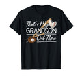 Thats My Grandson Out There Baseball T-Shirt - Streetwear Style Unisex - T-Shirt, Sweatshirt, Hoodie