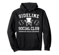 Sideline Social Club Baseball Dad Hoodie - Unique Graphic for Adults - T-Shirt, Sweatshirt, Hoodie