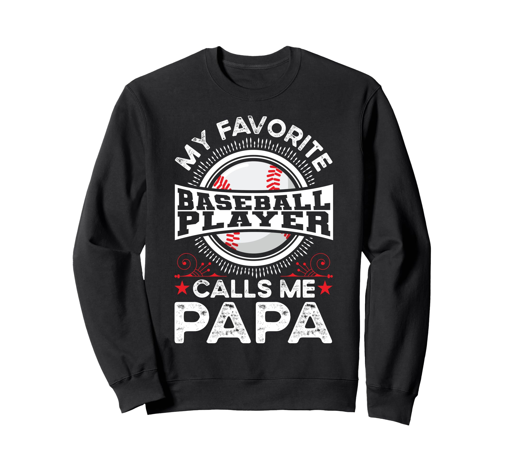 Baseball Dad Sweatshirt - Fun Novelty Design Men Women - T-Shirt, Sweatshirt, Hoodie