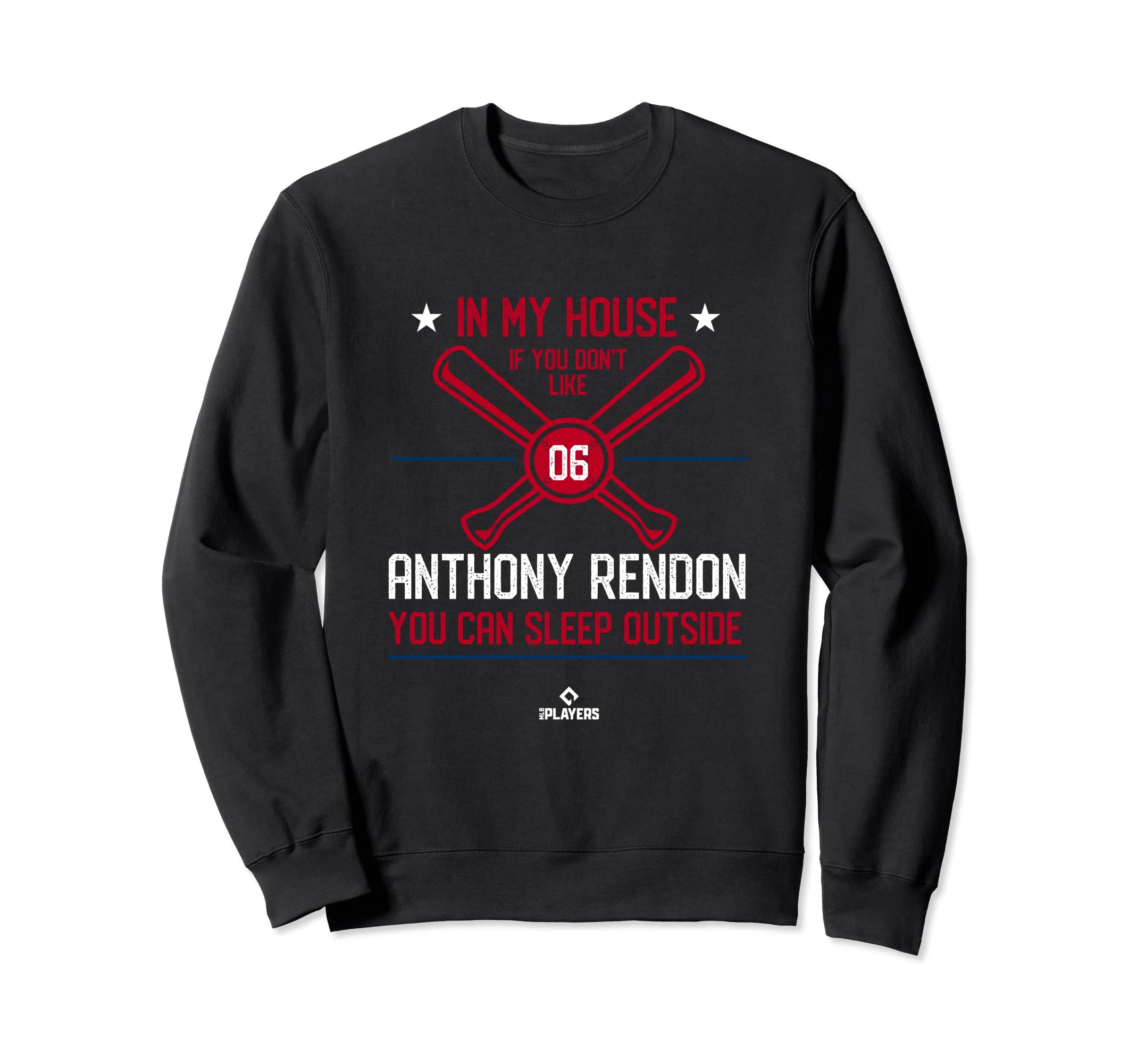 My House Anthony Rendon Funny Los Sweatshirt - Streetwear Style for Adults - T-Shirt, Sweatshirt, Hoodie