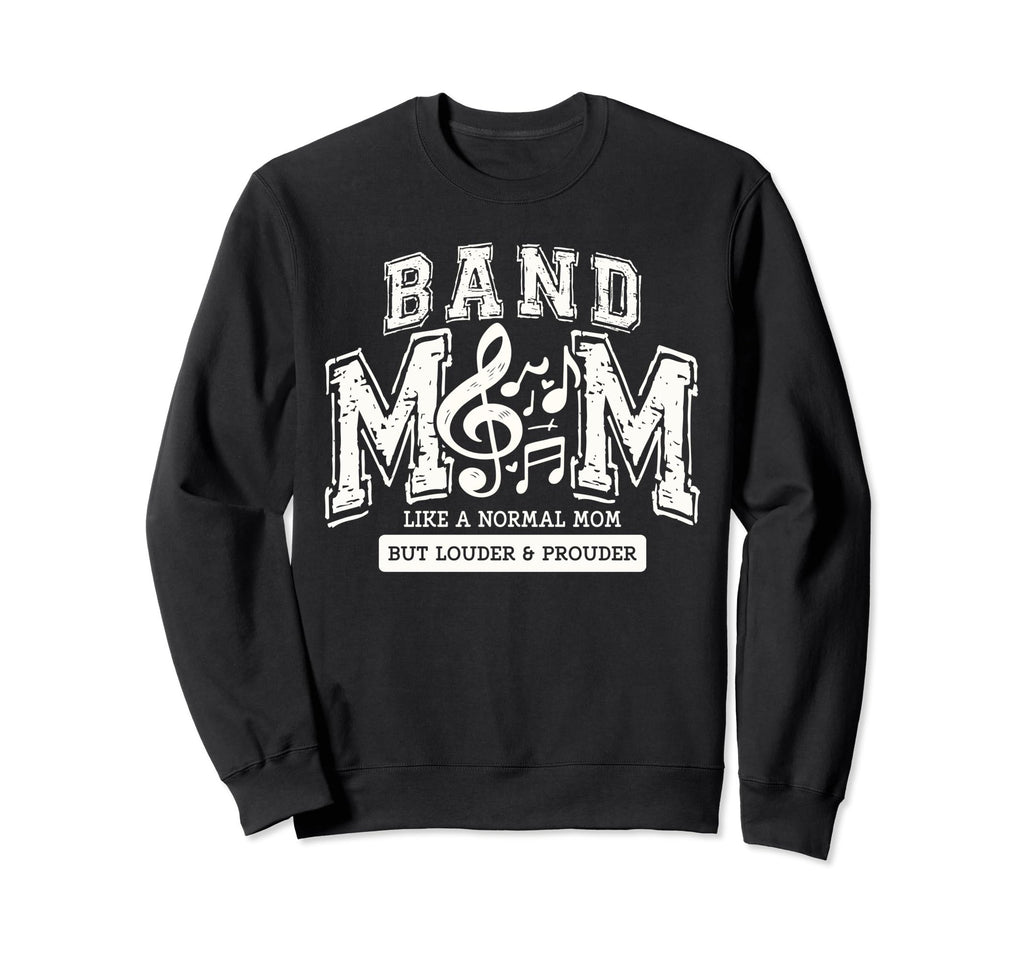 Band Mom Varsity Like Normal Mom Sweatshirt - Trendy Graphic for Adults - T-Shirt, Sweatshirt, Hoodie
