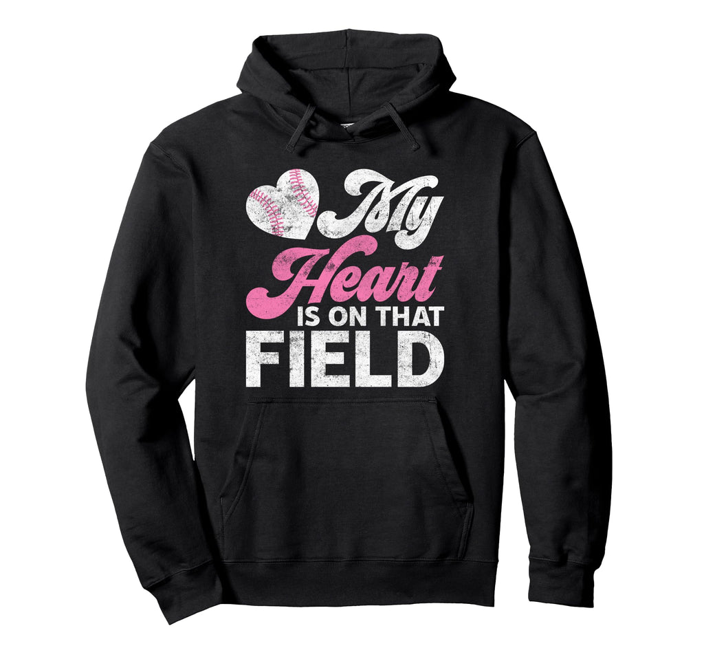 My Heart Is That Field Baseball Mom Mothers Hoodie - Unique Graphic Unisex - T-Shirt, Sweatshirt, Hoodie