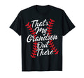 Thats My Grandson Out There T-Shirt - Casual Everyday Wear Men Women - T-Shirt, Sweatshirt, Hoodie