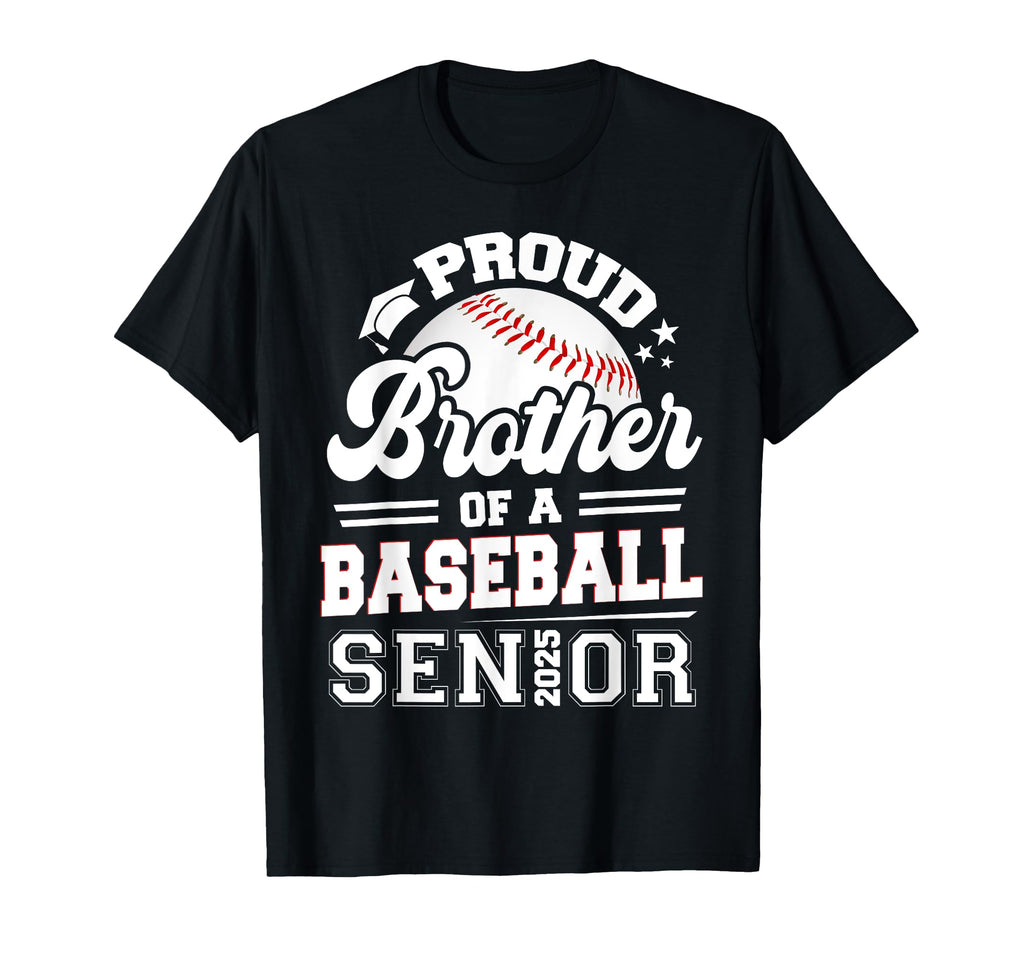 Proud Brother 2025 Senior Baseball T-Shirt - Custom Art Print for Adults - T-Shirt, Sweatshirt, Hoodie