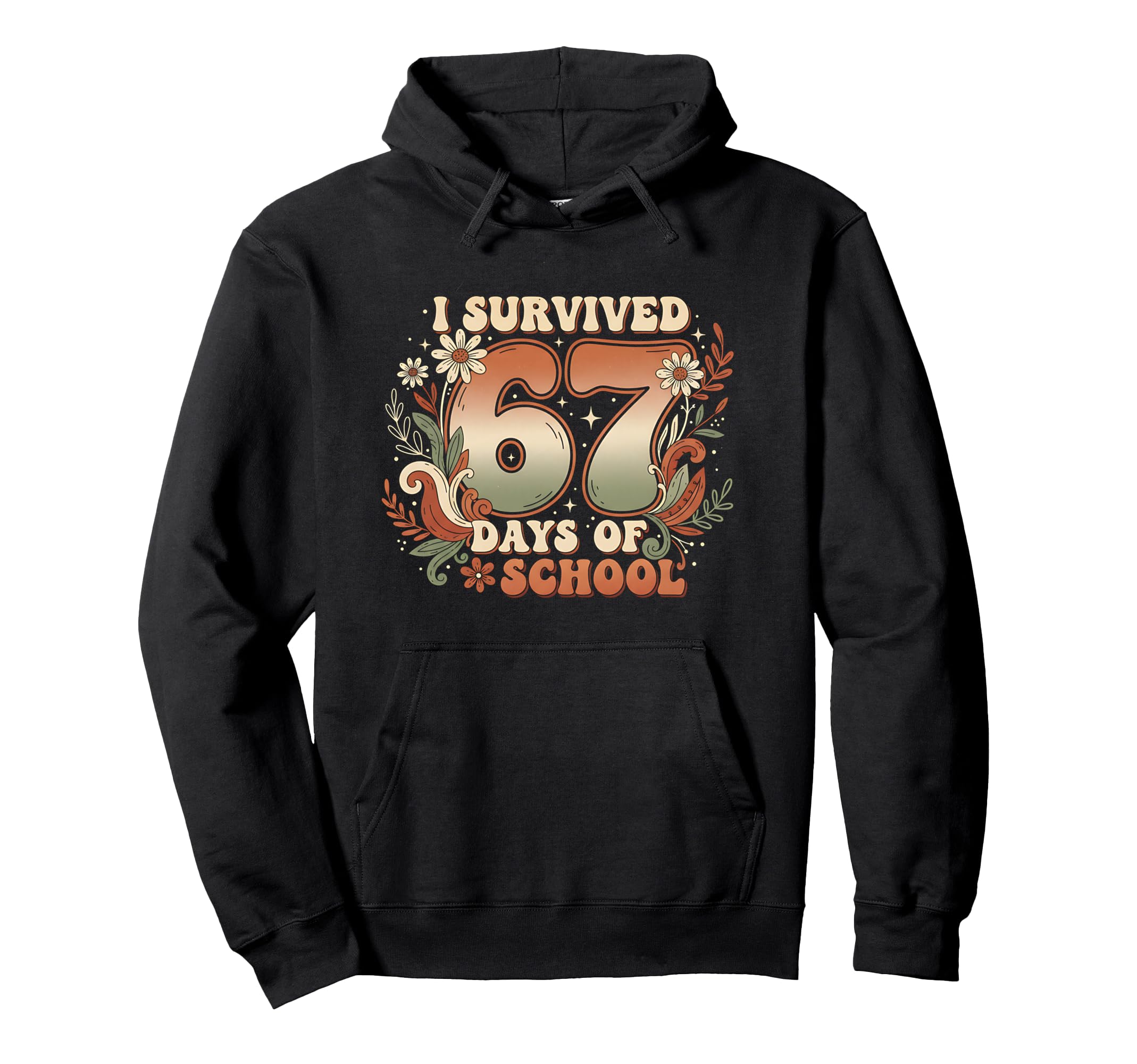 I Survived 67 Days School Six Seven Meme Hoodie - Graphic Print for Adults - T-Shirt, Sweatshirt, Hoodie