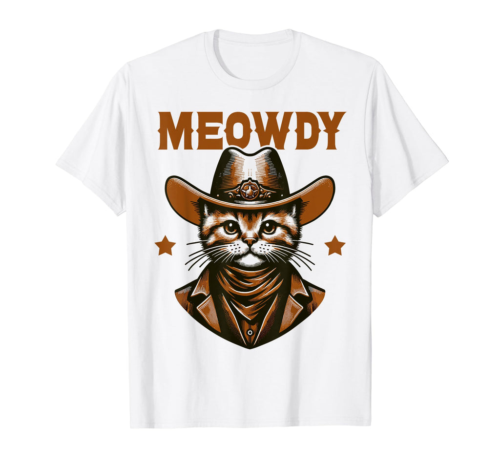 Meowdy Funny Cat Wearing Cowboy Hat T-Shirt - Novelty Apparel Unisex - T-Shirt, Sweatshirt, Hoodie
