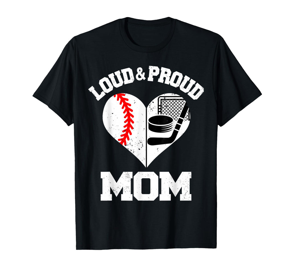 Loud Proud Mom Baseball Hockey Heart T-Shirt - Minimalist Print Unisex - T-Shirt, Sweatshirt, Hoodie