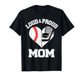 Loud Proud Mom Baseball Hockey Heart T-Shirt - Minimalist Print Unisex - T-Shirt, Sweatshirt, Hoodie