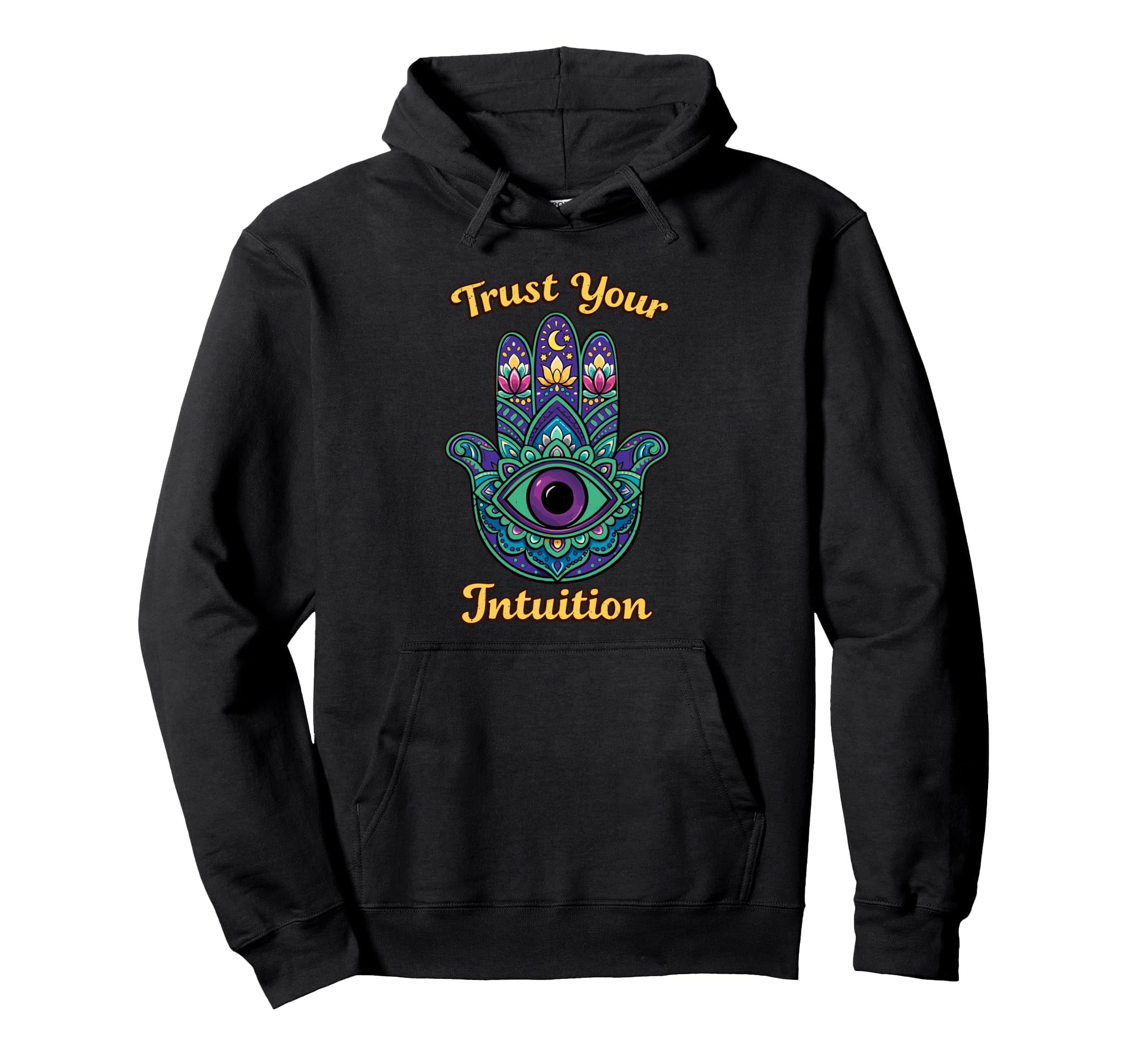 Psychedelic Trust Your Intuition Hamsa Hoodie - Novelty Apparel Men Women - T-Shirt, Sweatshirt, Hoodie