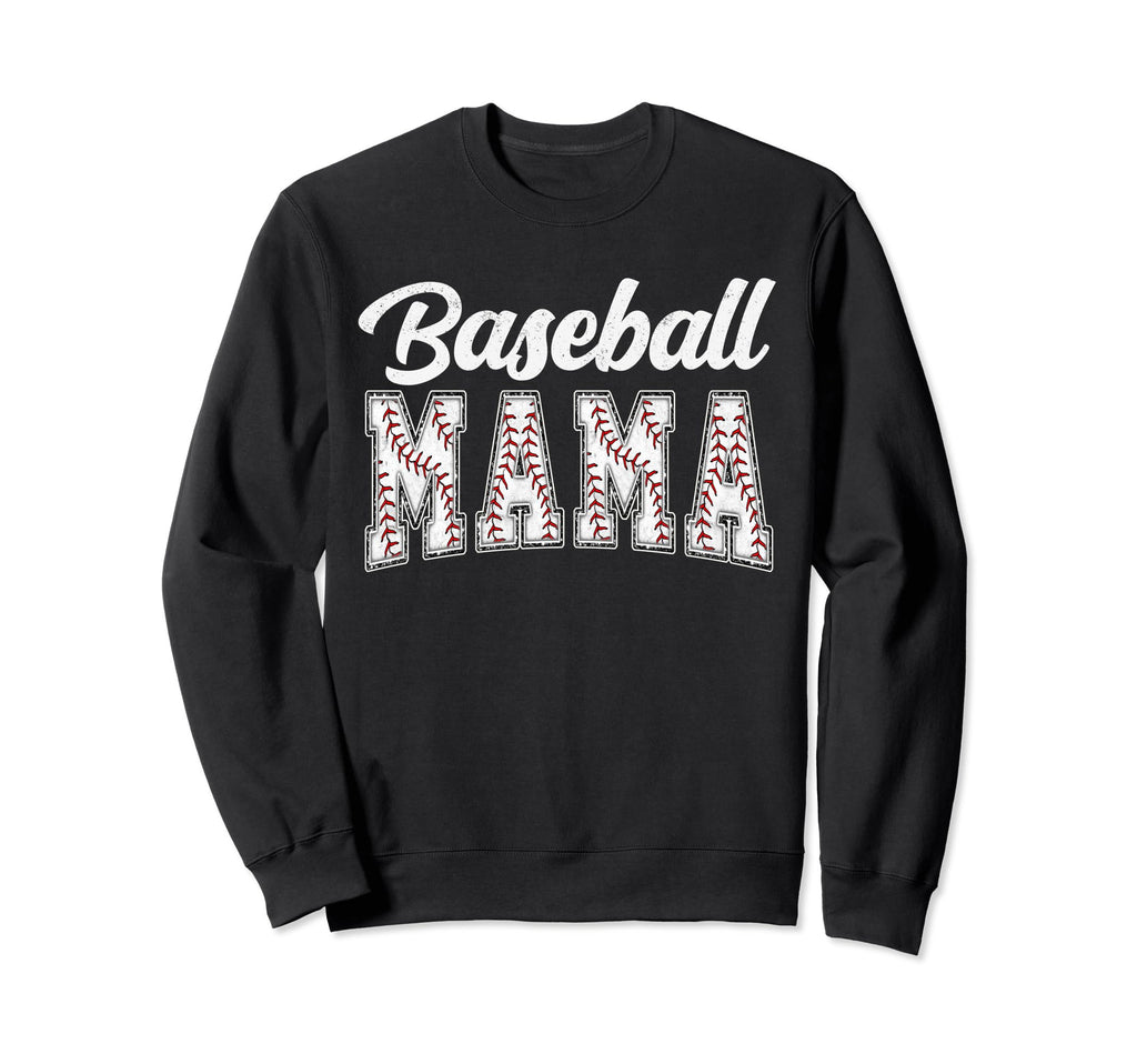 Baseball Mama Baseball Mom Mothers Day Sweatshirt - Unique Graphic Unisex - T-Shirt, Sweatshirt, Hoodie