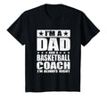 Dad Basketball Coach Coaches T-Shirt - Casual Everyday Wear for Adults - T-Shirt, Sweatshirt, Hoodie