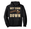 Get Your Glove Down Funny Baseball Hoodie - Casual Everyday Wear Unisex - T-Shirt, Sweatshirt, Hoodie