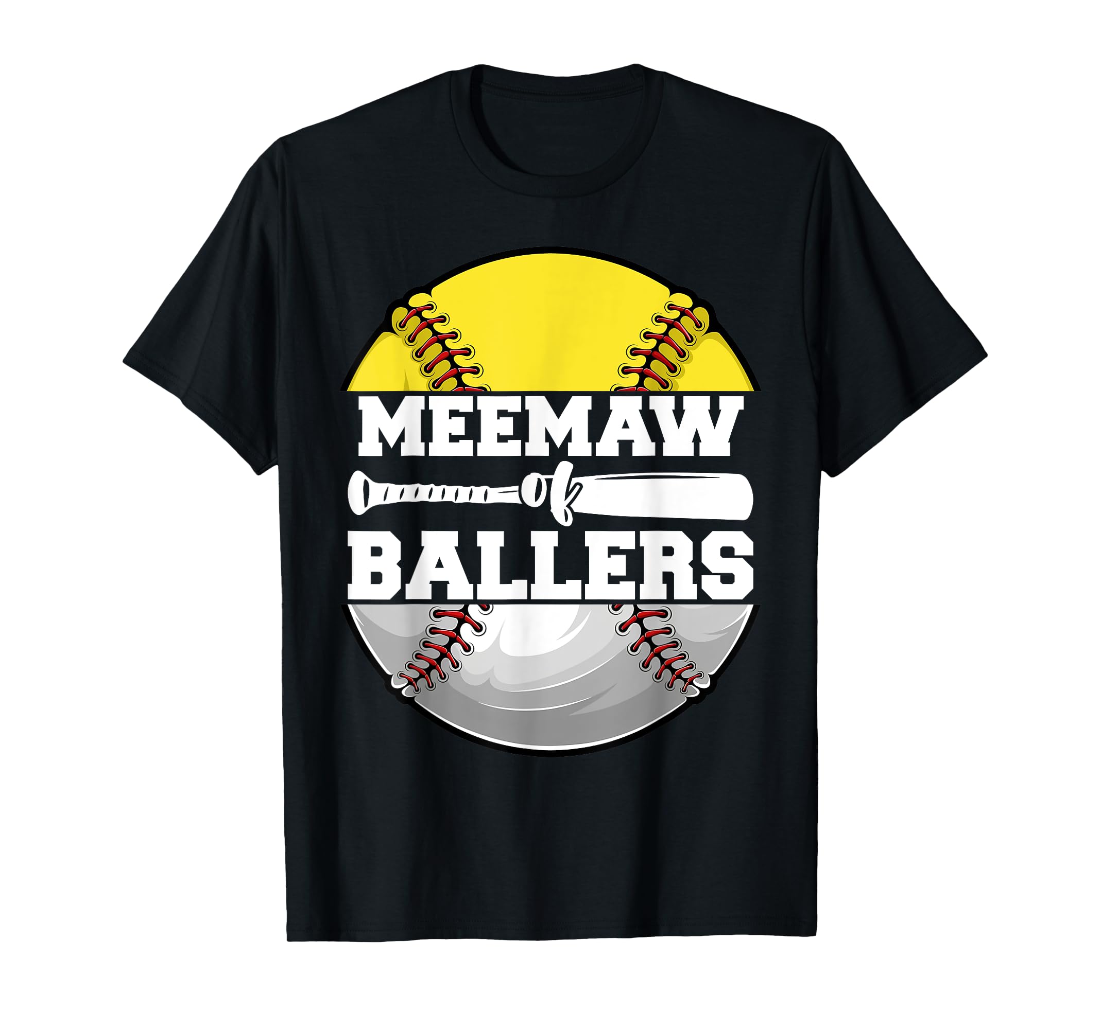 Meemaw Ballers Funny Softball Baseball T-Shirt - Novelty Apparel Unisex - T-Shirt, Sweatshirt, Hoodie