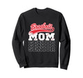Baseball Senior Mom Class Sweatshirt - Fun Novelty Design Men Women - T-Shirt, Sweatshirt, Hoodie