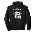 Raised Old School Hip Hop Cassette Tape Hoodie - Trendy Graphic Unisex - T-Shirt, Sweatshirt, Hoodie