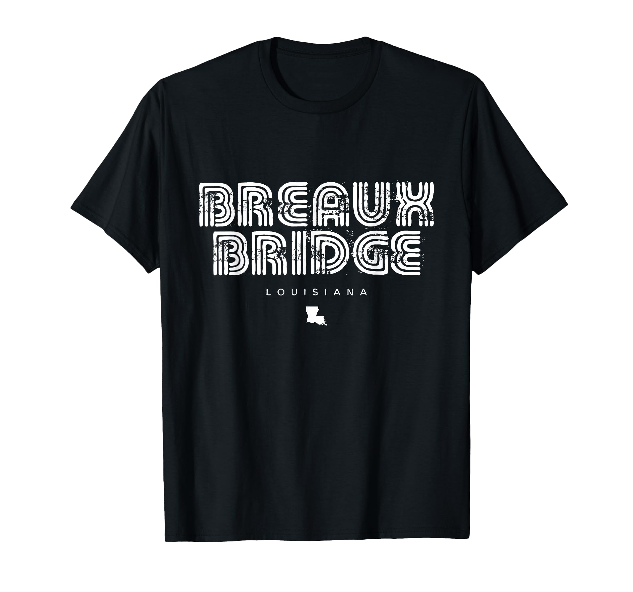 Breaux Bridge Louisiana La 70S 80S Type T-Shirt - Trendy Graphic Unisex - T-Shirt, Sweatshirt, Hoodie