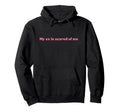 My Ex Is Scared Me Y2K Aesthetic Iconic Hoodie - Aesthetic Graphic Unisex - T-Shirt, Sweatshirt, Hoodie