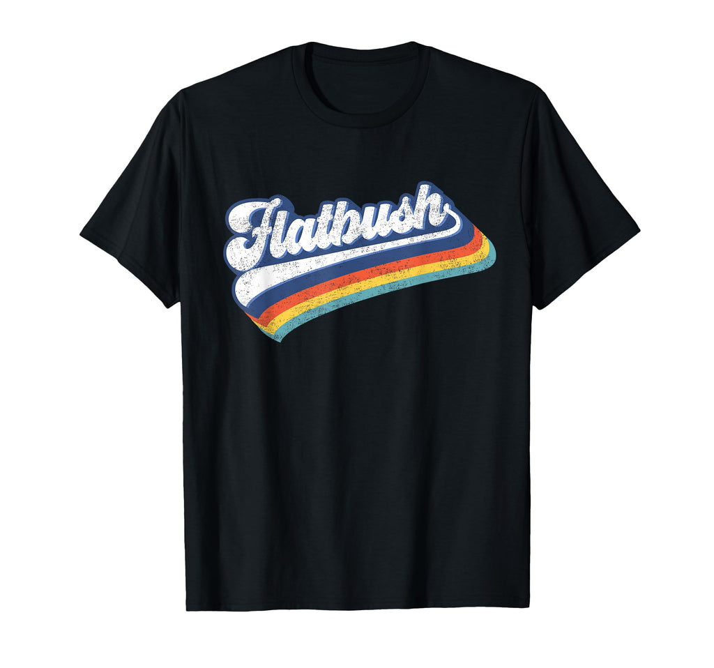 Flatbush Brooklyn Nyc 70S New York T-Shirt - Fun Novelty Design Unisex - T-Shirt, Sweatshirt, Hoodie