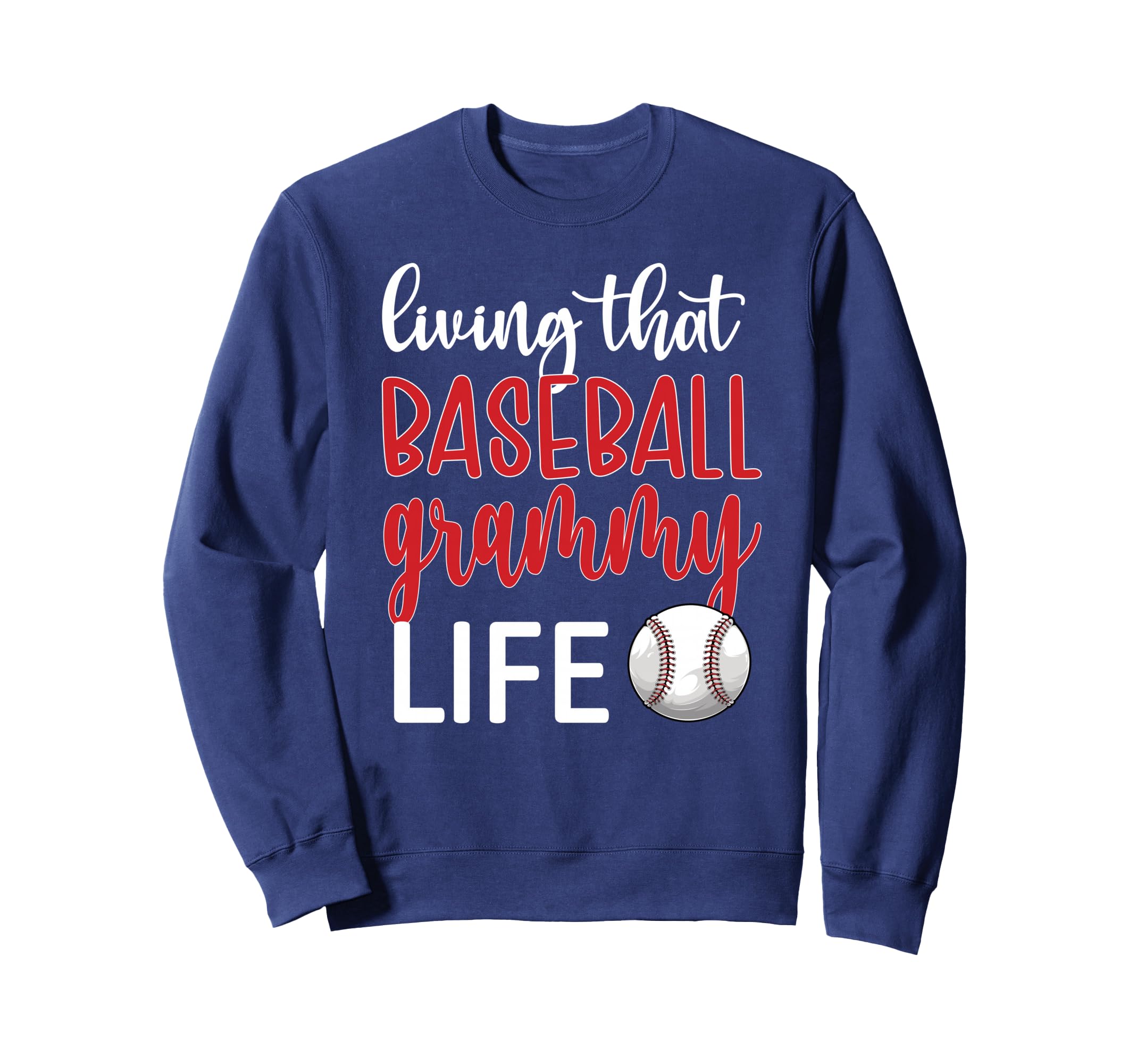 Baseball Grammy Life Baseball Sweatshirt - Casual Everyday Wear for Adults - T-Shirt, Sweatshirt, Hoodie