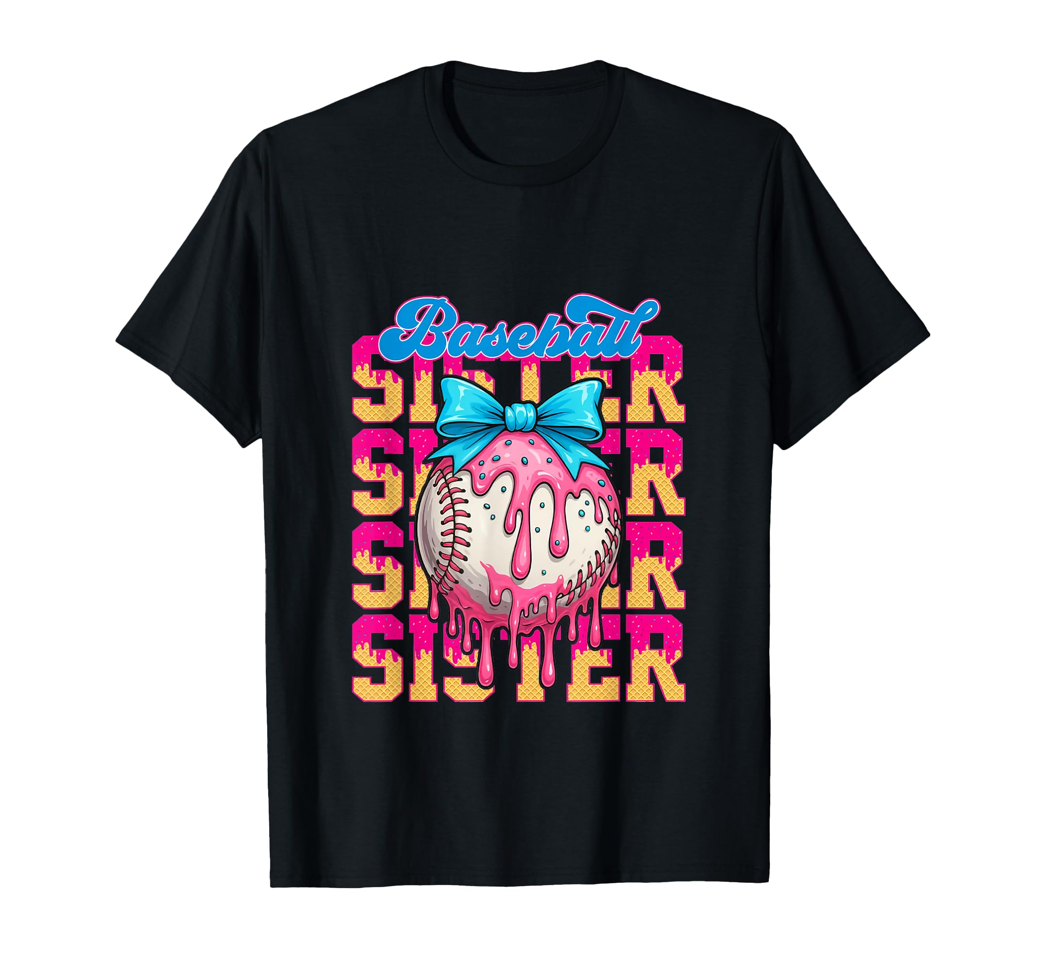 Ice Cream Baseball Sister Bow Drip Gifts T-Shirt - Streetwear Style Unisex - T-Shirt, Sweatshirt, Hoodie