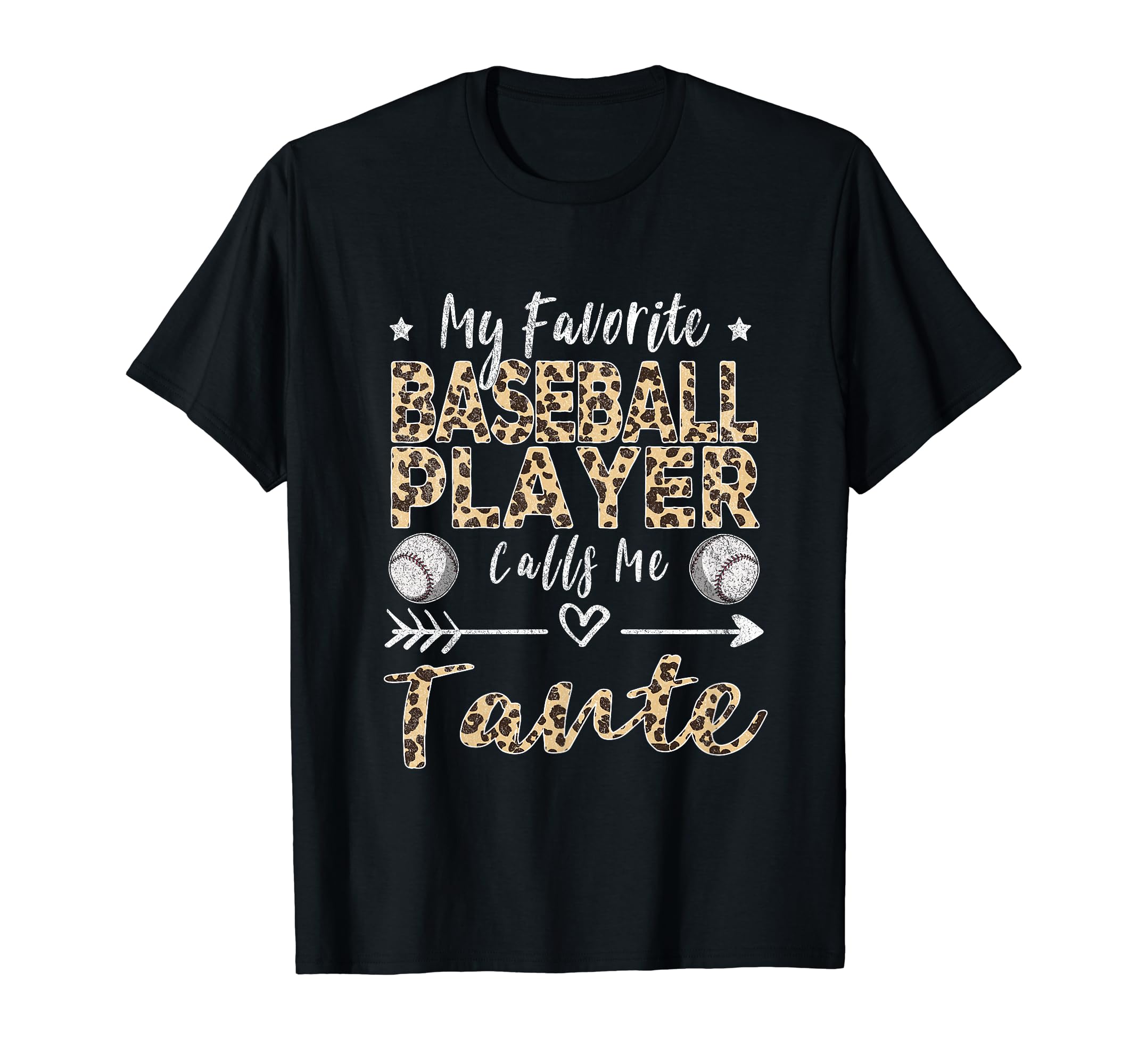 My Favorite Baseball Player Calls Me Tante T-Shirt - Graphic Print Unisex - T-Shirt, Sweatshirt, Hoodie