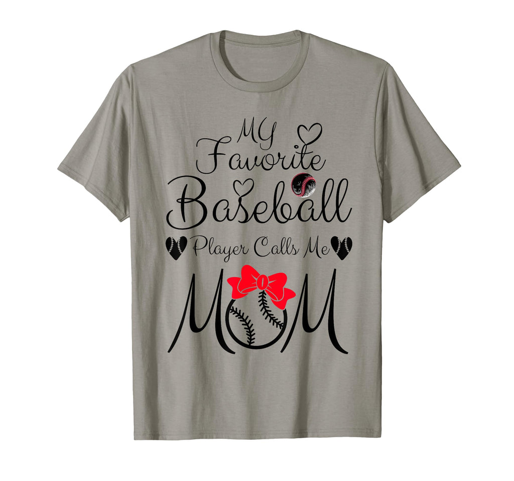 My Favorite Baseball Player Calls Me Mom T-Shirt - Unique Graphic Unisex - T-Shirt, Sweatshirt, Hoodie