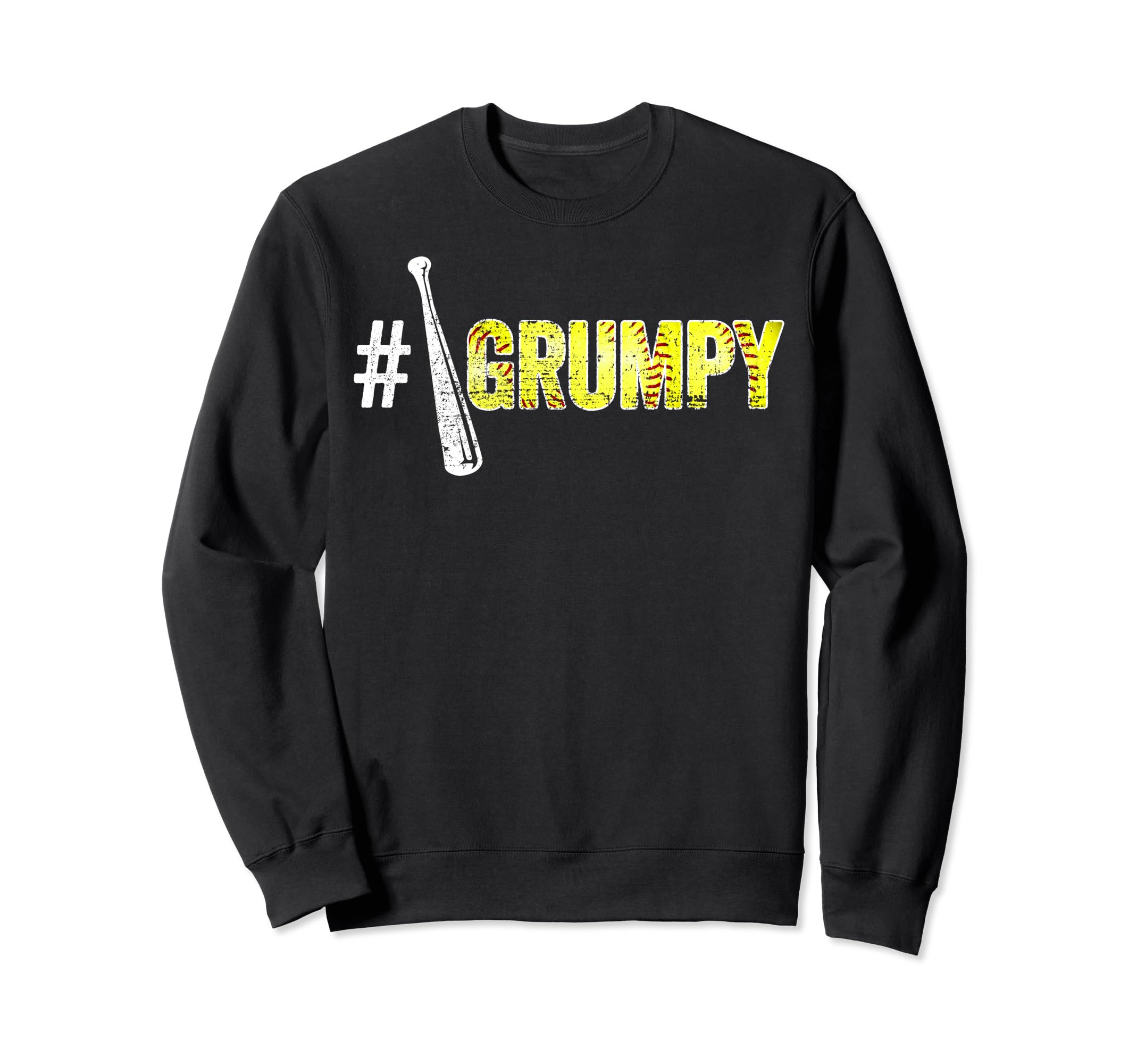 Number One Softball Grumpy Sweatshirt - Casual Everyday Wear Unisex - T-Shirt, Sweatshirt, Hoodie