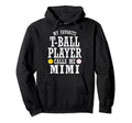 My Favorite T Ball Player Calls Me Mimi Hoodie - Trendy Graphic Men Women - T-Shirt, Sweatshirt, Hoodie