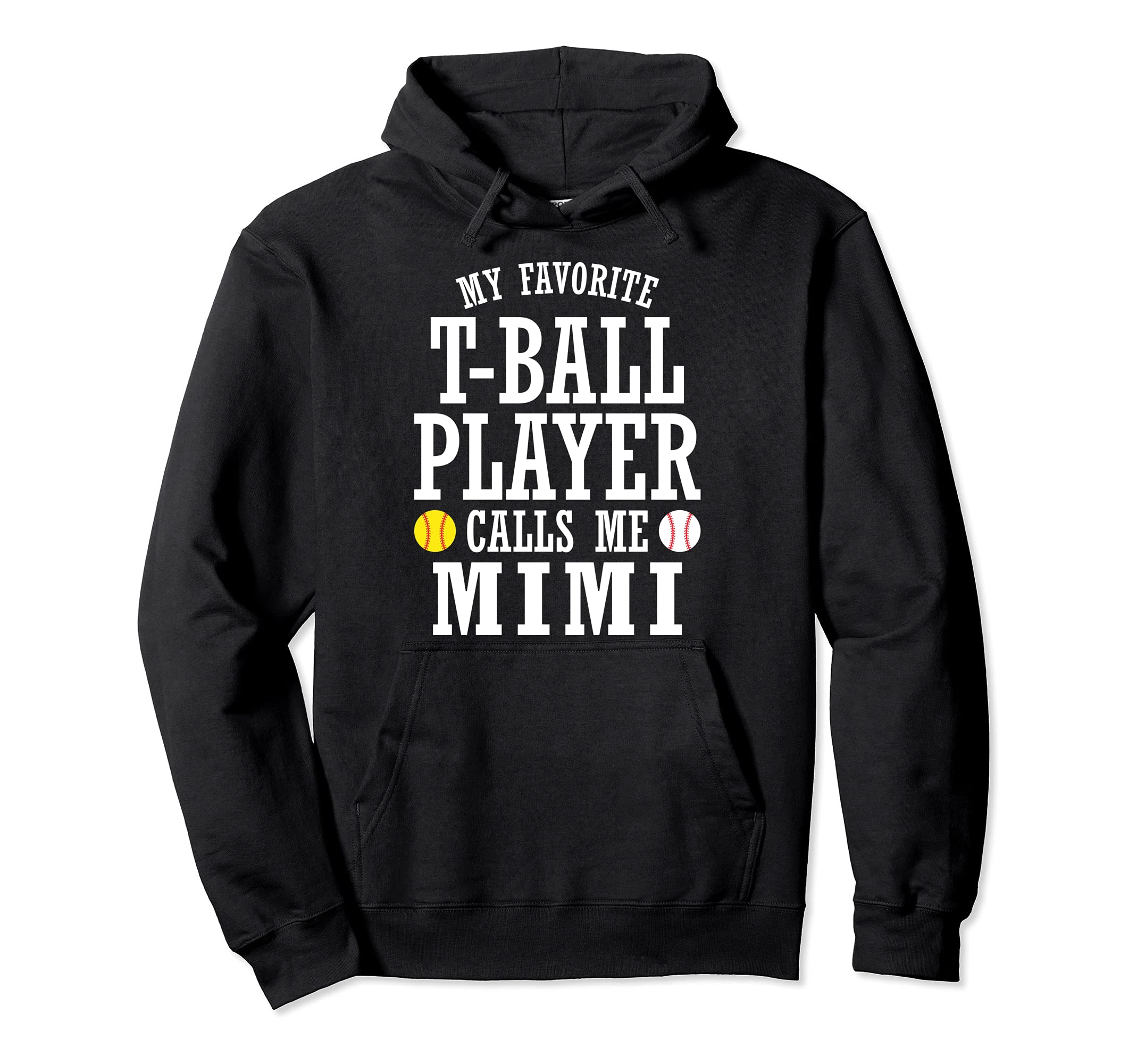 My Favorite T Ball Player Calls Me Mimi Hoodie - Trendy Graphic Men Women - T-Shirt, Sweatshirt, Hoodie