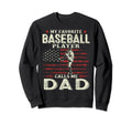 Fathers Day Favorite Player Calls Sweatshirt - Unique Graphic for Adults - T-Shirt, Sweatshirt, Hoodie