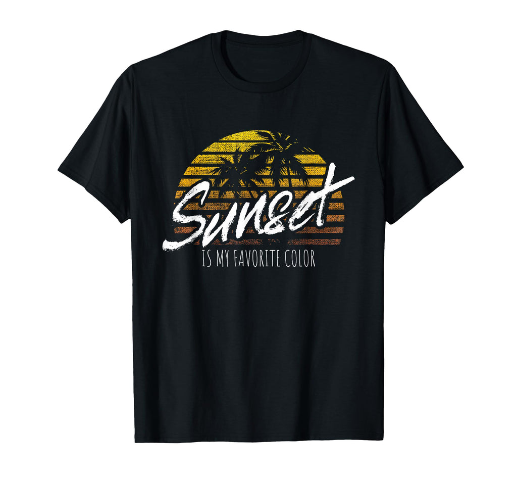 Sunset Is My Favorite Color Sunset Surfer T-Shirt - Streetwear Style Unisex - T-Shirt, Sweatshirt, Hoodie