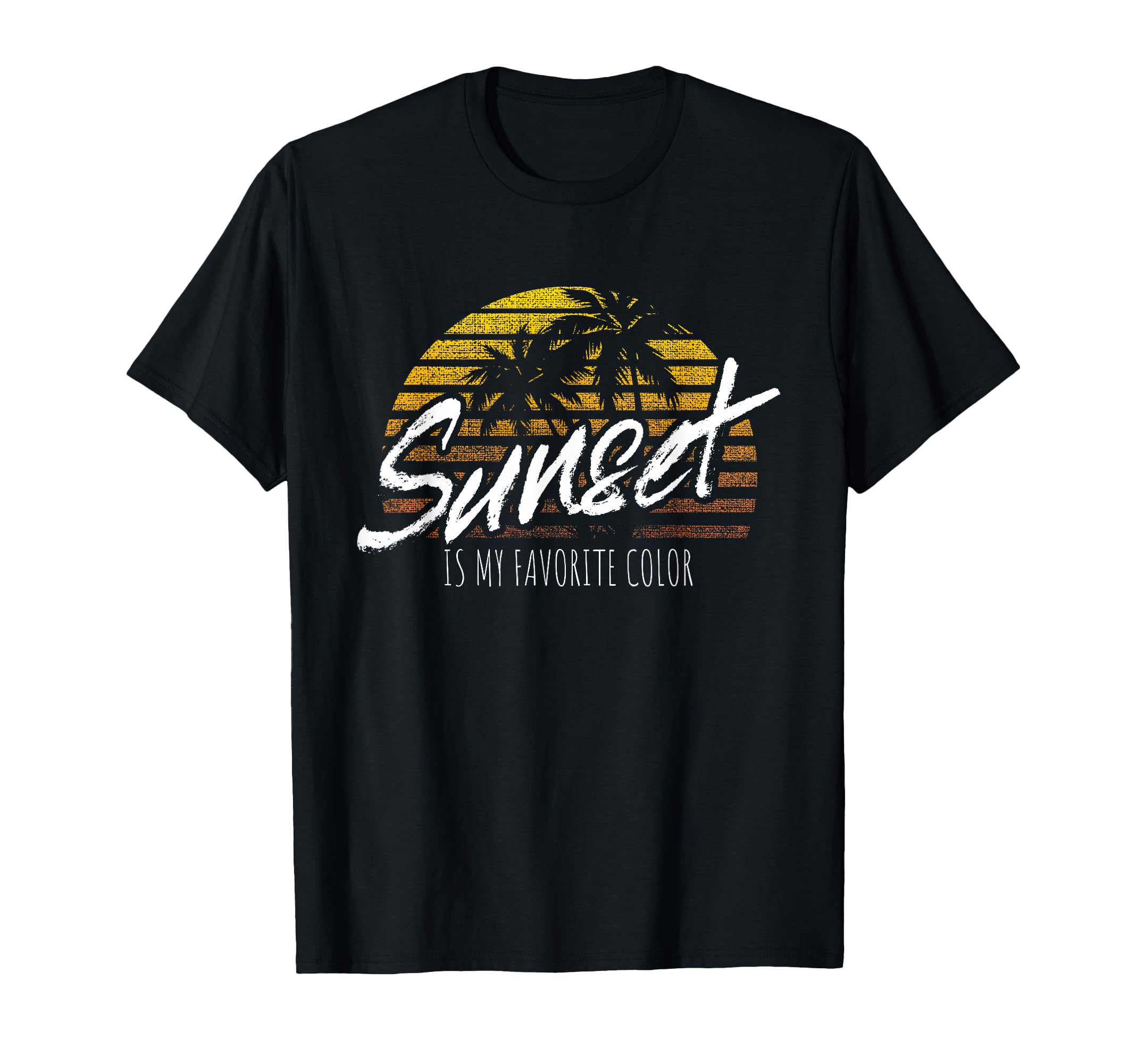Sunset Is My Favorite Color Sunset Surfer T-Shirt - Streetwear Style Unisex - T-Shirt, Sweatshirt, Hoodie