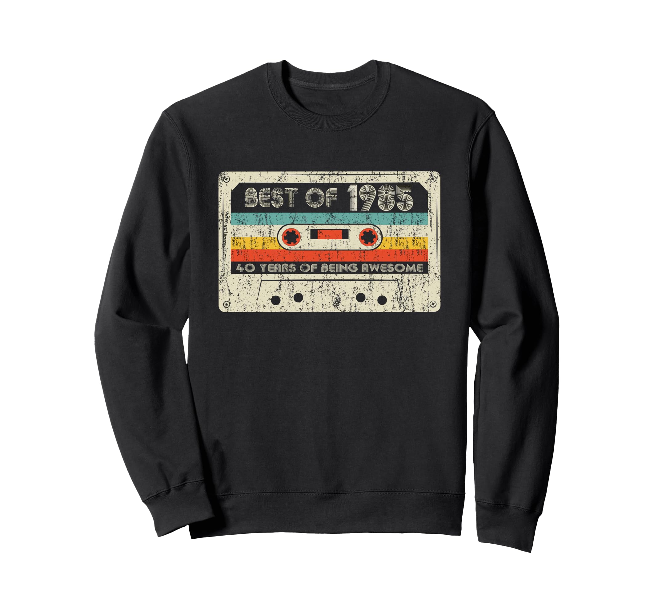 Best 1985 Birthday Yrs 1985 Sweatshirt - Fun Novelty Design Unisex - T-Shirt, Sweatshirt, Hoodie