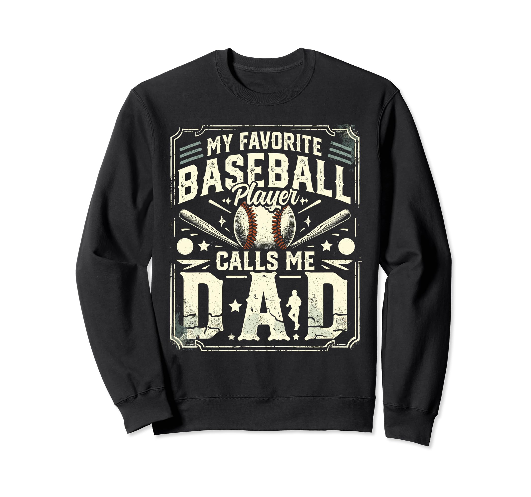 Baseball Dad My Favorite Baseball Sweatshirt - Streetwear Style Men Women - T-Shirt, Sweatshirt, Hoodie
