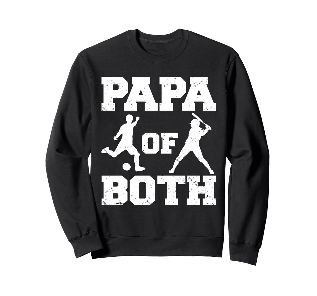 Papa Both Funny Soccer Baseball Papa Sweatshirt - Aesthetic Graphic Unisex - T-Shirt, Sweatshirt, Hoodie