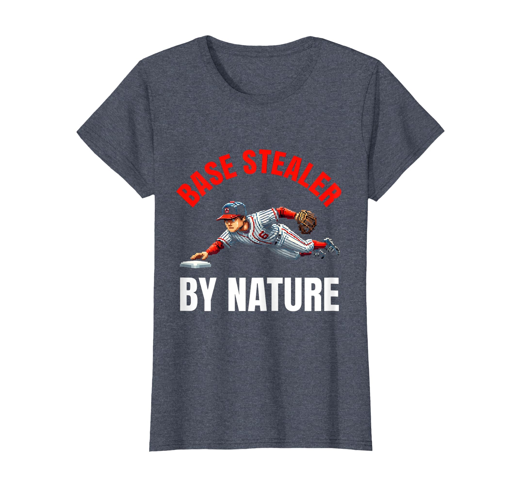 Base Stealer Nature Baseball T-Shirt - Casual Everyday Wear Unisex - T-Shirt, Sweatshirt, Hoodie