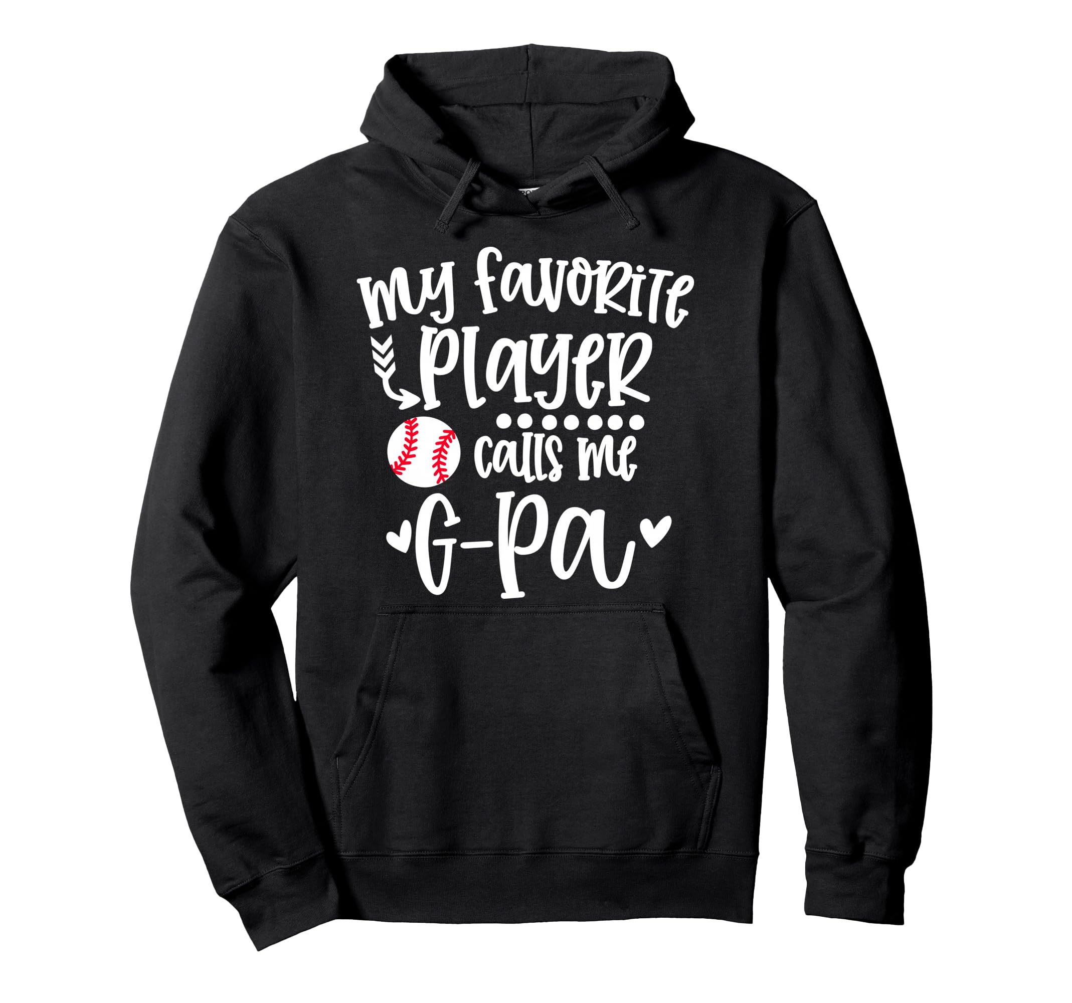 My Favorite Baseball Player Calls Me G Hoodie - Streetwear Style Men Women - T-Shirt, Sweatshirt, Hoodie