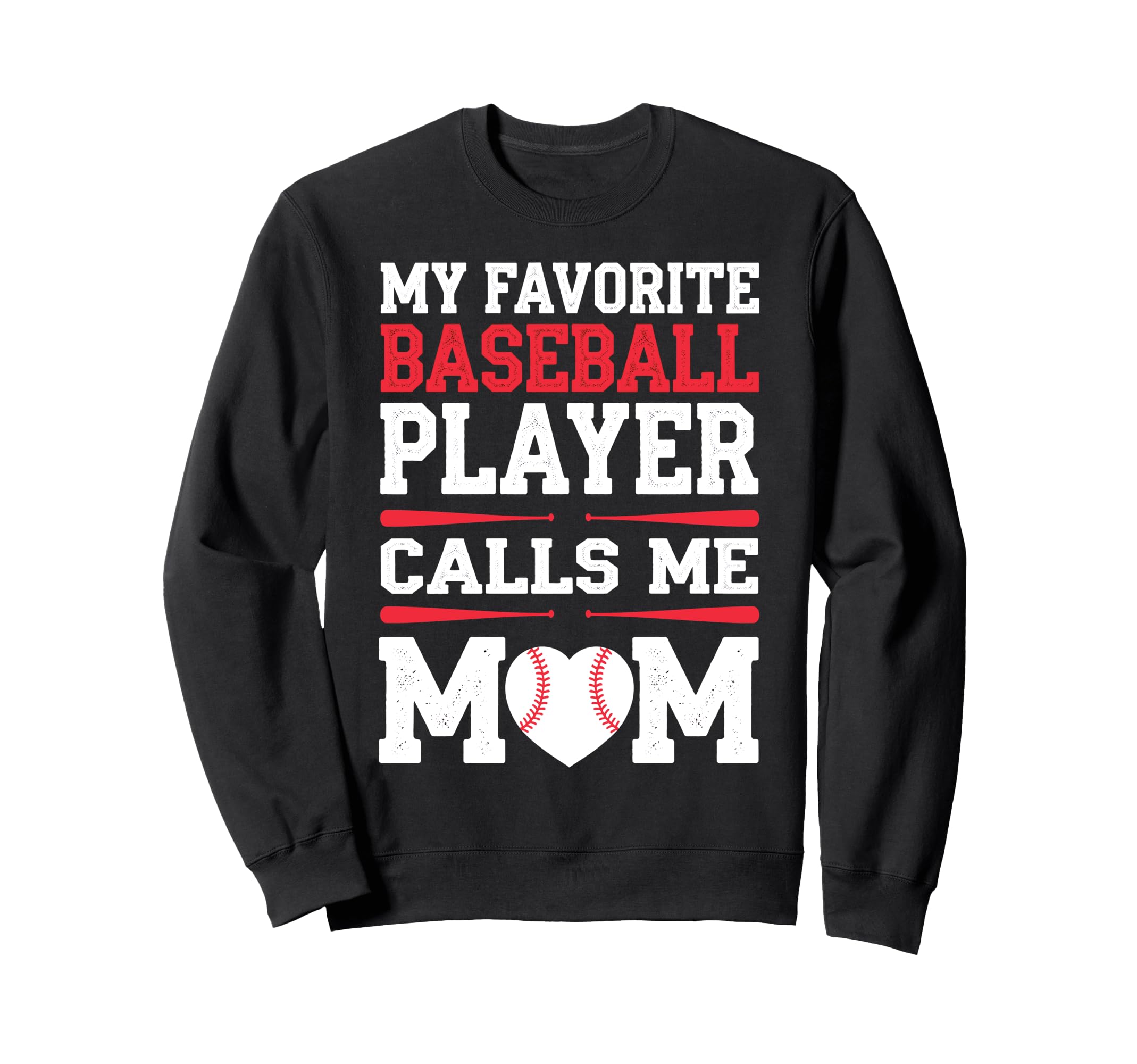 My Favorite Baseball Player Calls Me Sweatshirt - Unique Graphic Men Women - T-Shirt, Sweatshirt, Hoodie