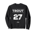 Mike Trout 27 Mlbpa Los Angeles Sweatshirt - Trendy Graphic Unisex - T-Shirt, Sweatshirt, Hoodie