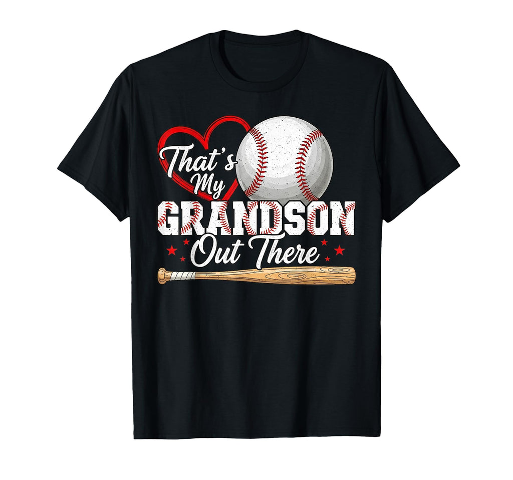 Thats My Grandson Out There Gift Baseball T-Shirt - Trendy Graphic Unisex - T-Shirt, Sweatshirt, Hoodie