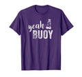 Funny Yeah Buoy Distressed Lettering T-Shirt - Trendy Graphic Men Women - T-Shirt, Sweatshirt, Hoodie