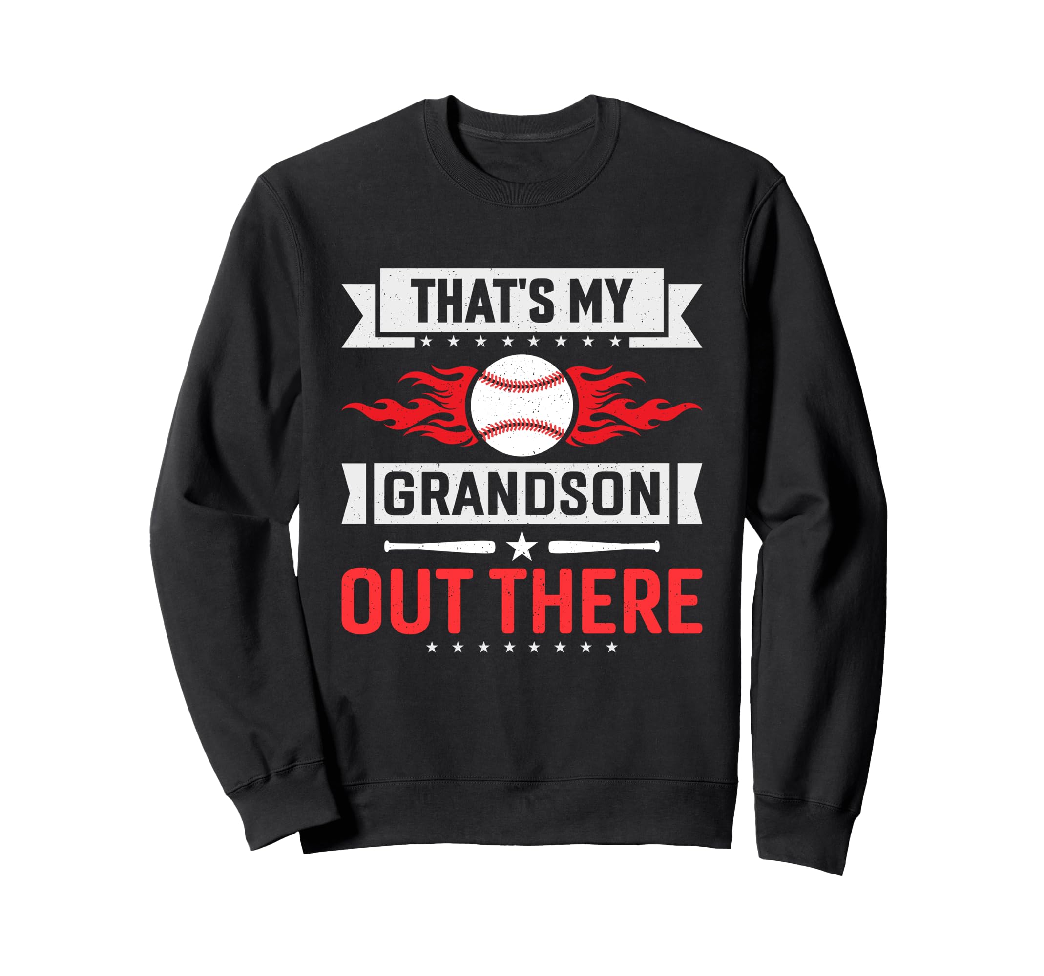 Thats My Grandson Out There Baseball Sweatshirt - Trendy Graphic Men Women - T-Shirt, Sweatshirt, Hoodie
