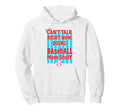 Cant Talk Right Now Doing Baseball Hoodie - Fun Novelty Design for Adults - T-Shirt, Sweatshirt, Hoodie