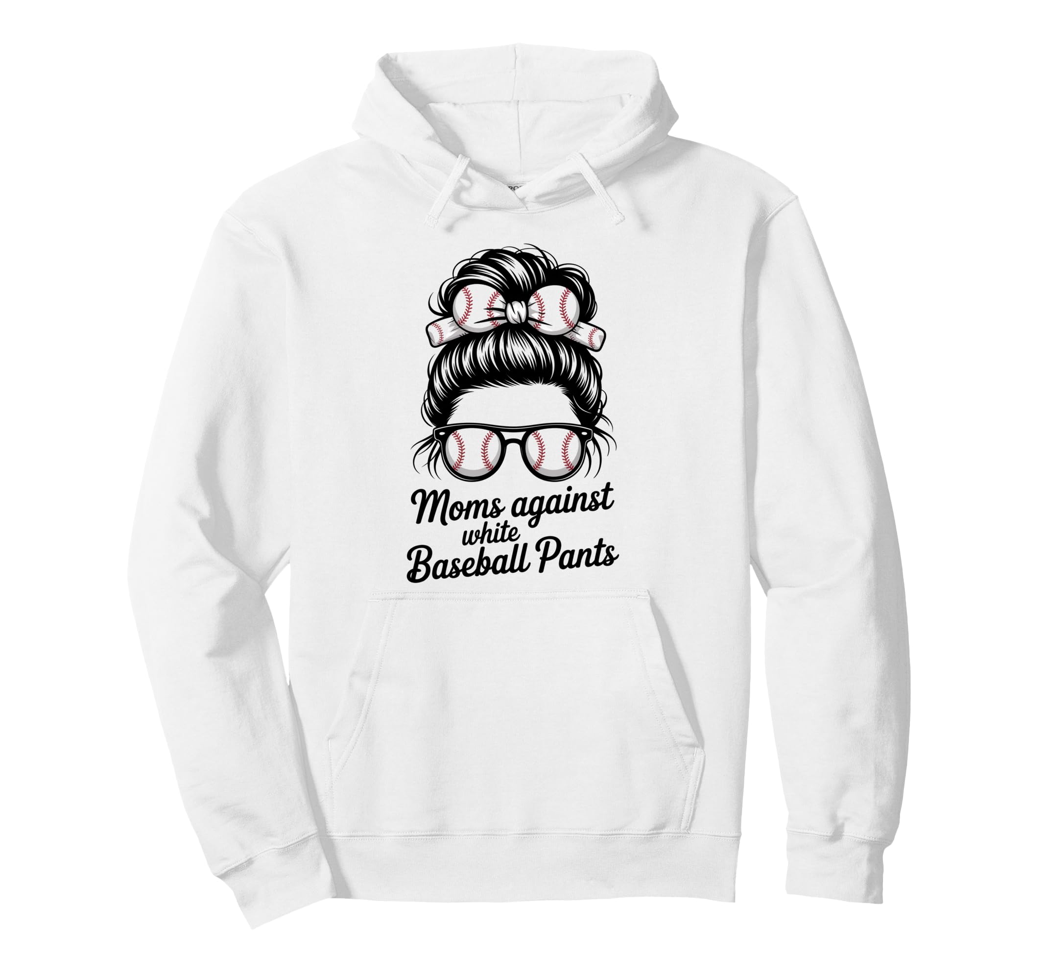 Moms Against White Baseball Pants Mothers Hoodie - Unique Graphic Unisex - T-Shirt, Sweatshirt, Hoodie