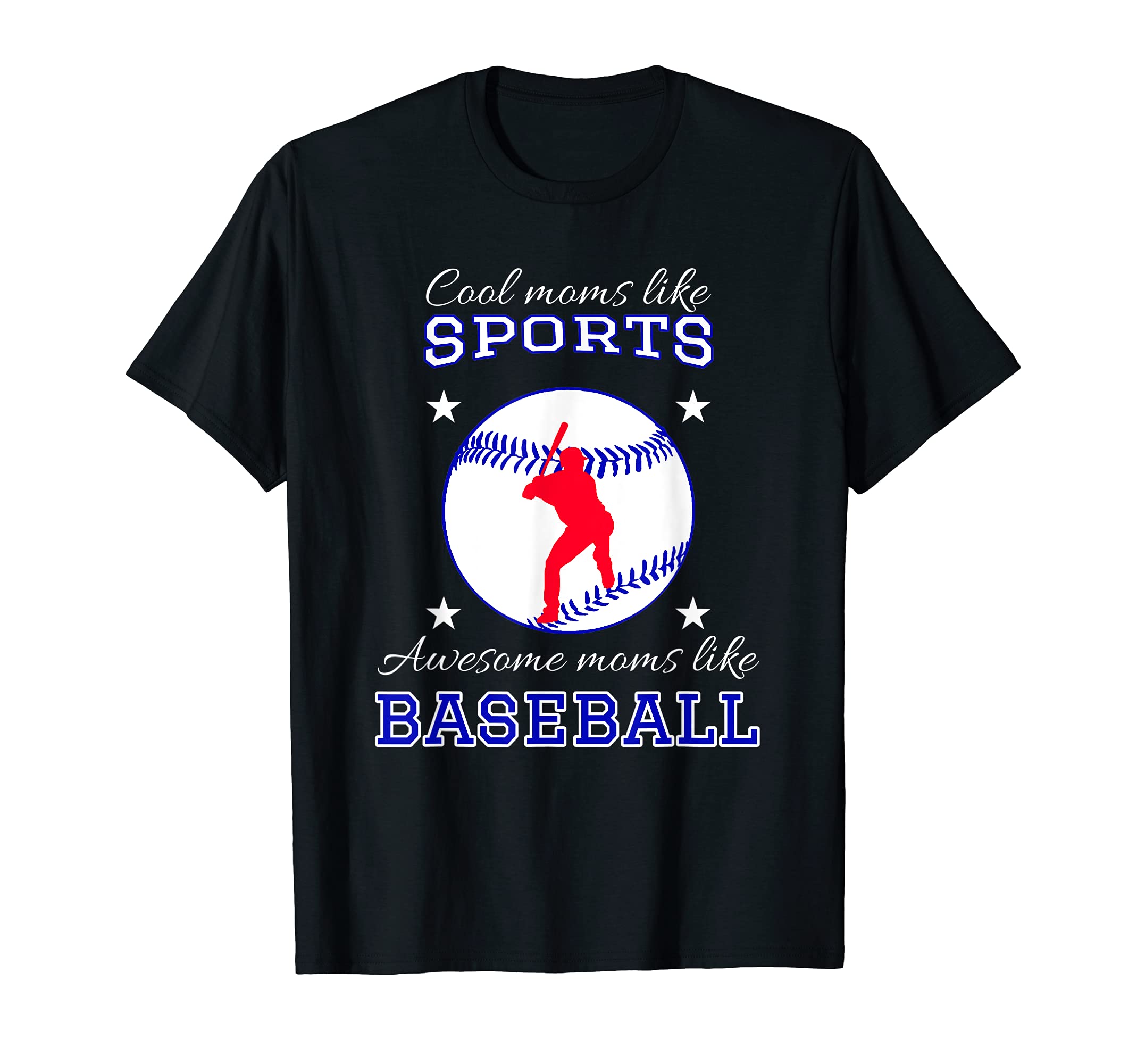 Moms Like Sports Awesome Moms Like Baseball T-Shirt - Unique Graphic Unisex - T-Shirt, Sweatshirt, Hoodie