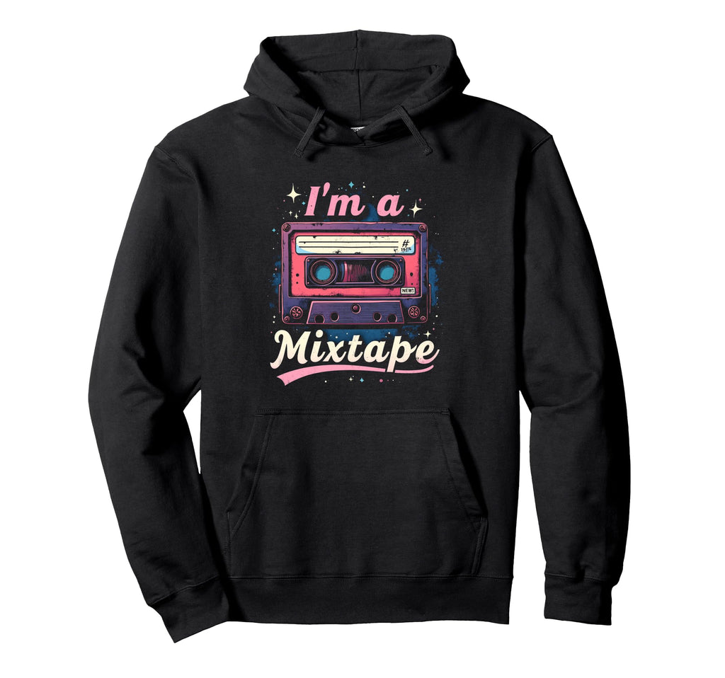 Im Mixtape Cassette Hoodie - Streetwear Style Unisex - T-Shirt, Sweatshirt, Hoodie