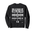 Ronald Acuna Jr Obsession Atlanta Sweatshirt - Unique Graphic for Adults - T-Shirt, Sweatshirt, Hoodie