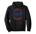 There Is No Crying Baseball Funny Mom Hoodie - Streetwear Style Men Women - T-Shirt, Sweatshirt, Hoodie