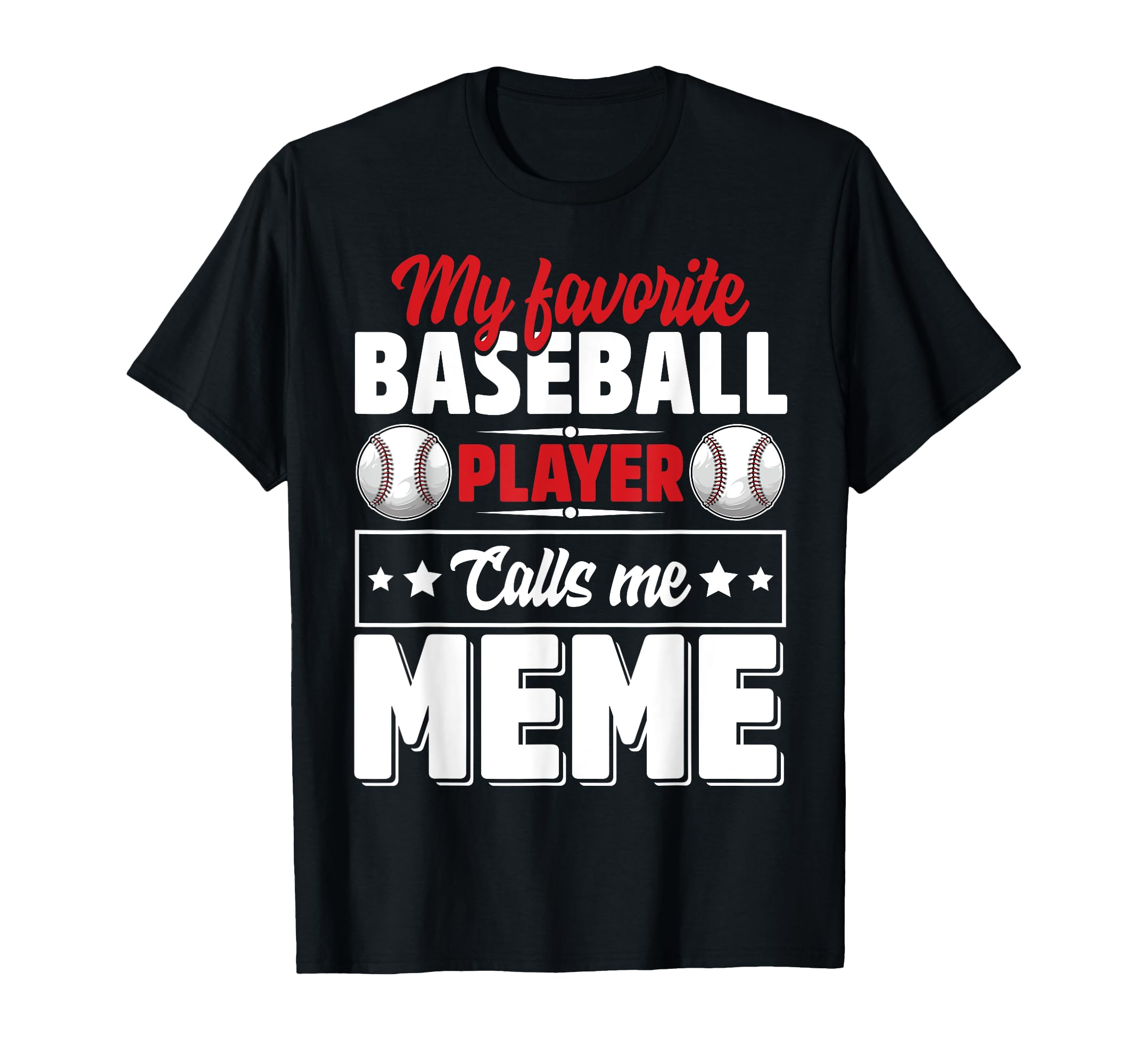 My Favorite Baseball Player Calls Me Meme T-Shirt - Graphic Print Unisex - T-Shirt, Sweatshirt, Hoodie